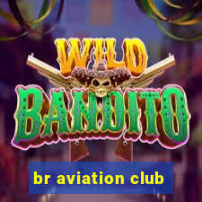 br aviation club